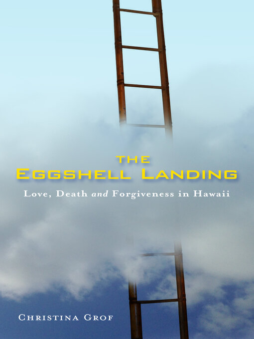 Title details for The Eggshell Landing by Christina Grof - Available
